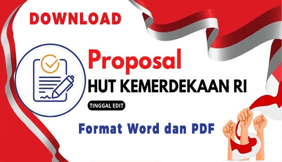 Proposal Kegiatan HUT RI 17 Agustus di Desa, Instansi, Sekolah, Download disini Lengkap Word dan PDF